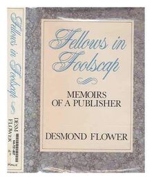 Fellows in Foolscap: Memoirs of a Publisher