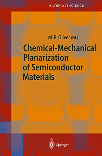 Chemical-Mechanical Planarization of Semiconductor Materials (Springer Series in Materials Science)