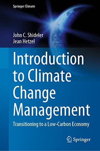 Introduction to Climate Change Management: Transitioning to a Low-Carbon Economy (Springer Climate)