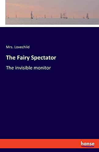 The Fairy Spectator: The invisible monitor