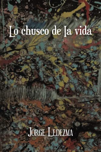 Lo chusco de Ia vida