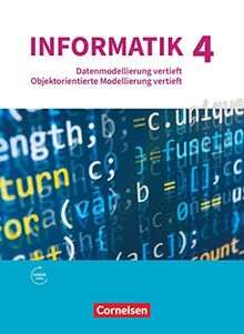 Informatik (Oldenbourg) - Gymnasium Bayern - Ausgabe 2017 - Band 4: Datenmodellierung vertieft - Objektorientierte Modellierung vertieft - Schulbuch