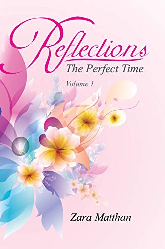 Reflections: The Perfect Time Volume 1: The Perfect Time