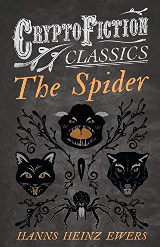 The Spider: (Cryptofiction Classics - Weird Tales of Strange Creatures)