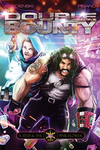 The Double Bounty (A Zeus and the Pink Flower Novel, Band 2)