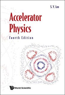 Accelerator Physics: 4th Edition