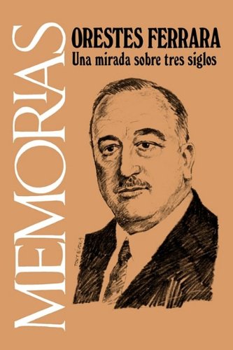 Memorias: Una Mirada sobre Tres Siglos (Cuba y sus jueces)