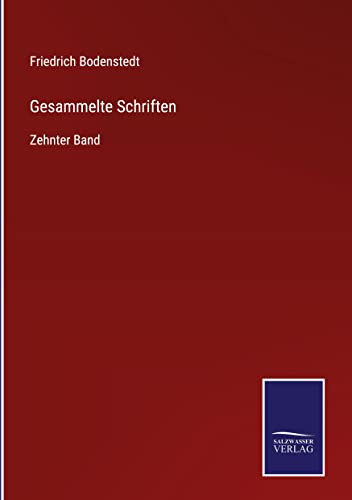 Gesammelte Schriften: Zehnter Band