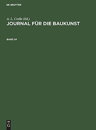 Journal für die Baukunst. Band 24: JBAUK-B, Band 24