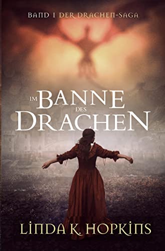 Im Banne des Drachen (Die Drachen-Saga)