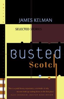 Busted Scotch: Selected Stories