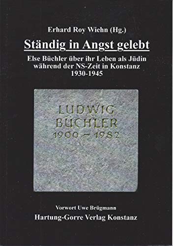Ständig in Angst gelebt: Else Büchler über ihr Leben als Jüdin während der NS-Zeit in Konstanz 1930-1945