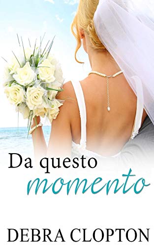 Da questo momento (Windswept Bay, Band 1)