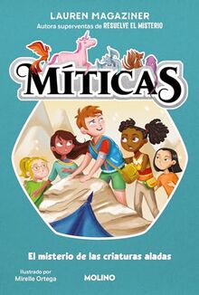 Míticas 2 - El misterio de las criaturas aladas (Ficción Kids, Band 2)