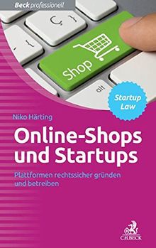 Online-Shops und Startups: Plattformen rechtssicher gründen und betreiben