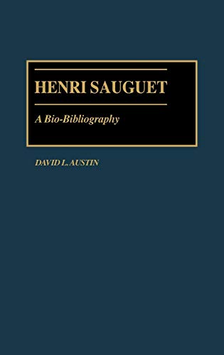 Henri Sauguet: A Bio-Bibliography (Bio-bibliographies in Music)