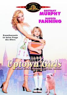 Uptown Girls - Eine Zicke kommt selten allein