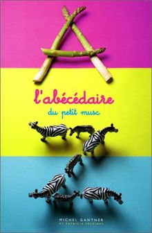 L'abécédaire du petit musc (Divers)