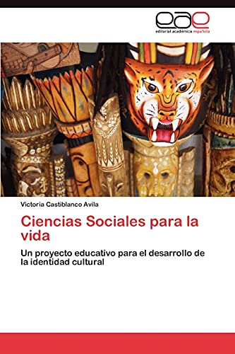 Ciencias Sociales para la vida: Un proyecto educativo para el desarrollo de la identidad cultural
