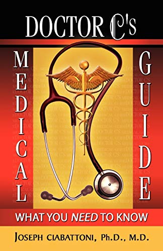 Doctor C's Medical Guide: What You Need To Know