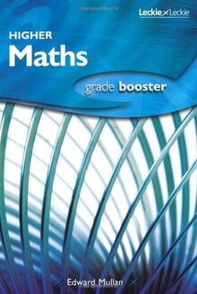 Higher Maths Grade Booster (Grade Booster for SQA Exams)
