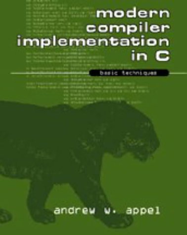 Modern Compiler Implementation in ML von Appel, Andrew W