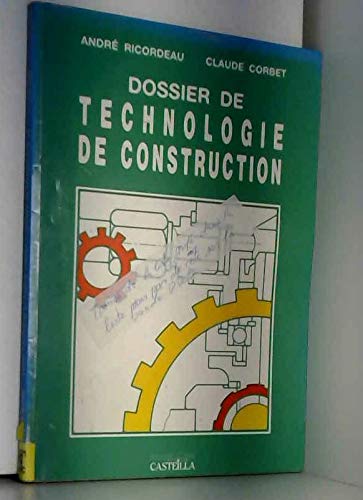 Dossier De Technologie De Construction : CAP, BEP Et BP De La Mécanique ...