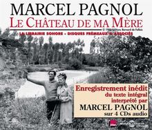 Le Chateau de Ma Mere-Lu par Marcel Pa