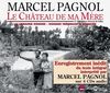 Le Chateau de Ma Mere-Lu par Marcel Pa