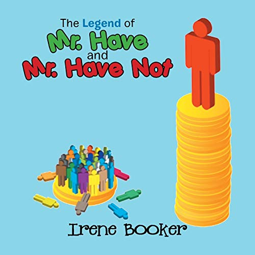 The Legend of Mr. Have and Mr. Have Not