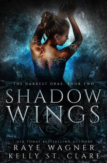 Shadow Wings (The Darkest Drae, Band 2)