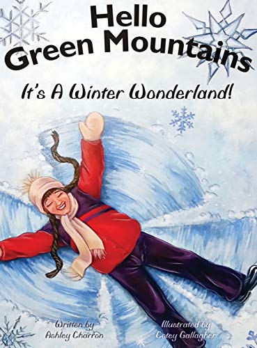 Hello Green Mountains: It's A Winter Wonderland