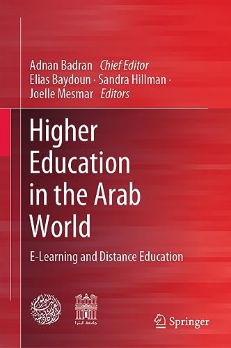 Higher Education in the Arab World: E-Learning and Distance Education
