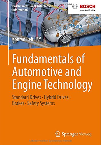 Konrad Reif Fundamentals Of Automotive And Engine Technology, Standard Drives, Hybrid Drives, Brakes, Safety Systems (Bosch Professional Automotive Information)