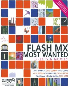 Flash MX Most Wanted Effects & Movies: Effects and Movies (Friends of ED)