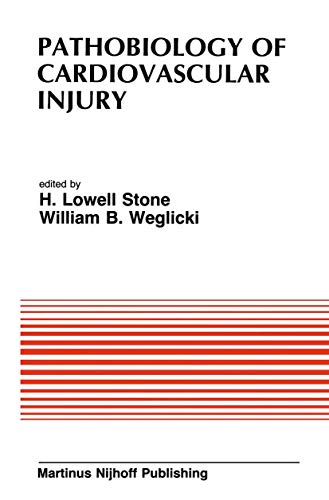 Pathobiology of Cardiovascular Injury: From the proceedings of the Meeting of the American Section of the International Society for Heart Research ... in Cardiovascular Medicine, 49, Band 49)
