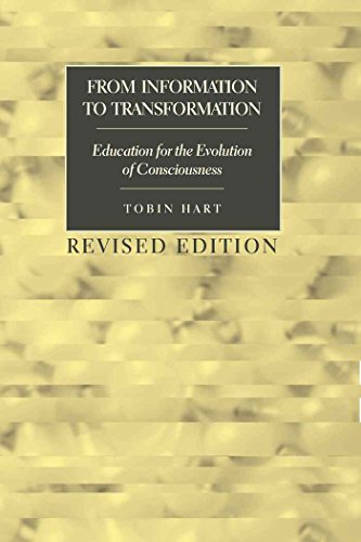 From Information to Transformation: Education for the Evolution of Consciousness (Counterpoints: Studies in the Postmodern Theory of Education)