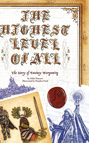 The Highest Level of All: The Story of Fantasy Wargaming