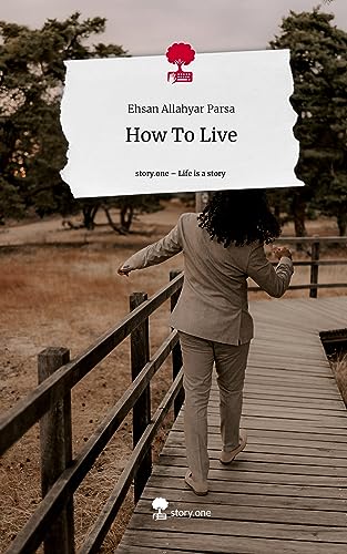 How To Live. Life is a Story - story.one