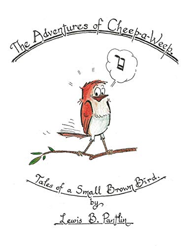 Cheep a Weep: Tales of a Small Brown Bird