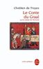Le Conte du Graal ou Le roman de Perceval (Ldp Let.Gothiq.)