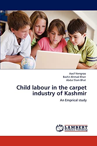 Child labour in the carpet industry of Kashmir: An Emprical study