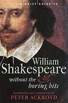 A Brief Guide to William Shakespeare (Brief Histories)