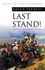 Last Stand!: Famous Battles Against the Odds (Cassell Military Classics Series)