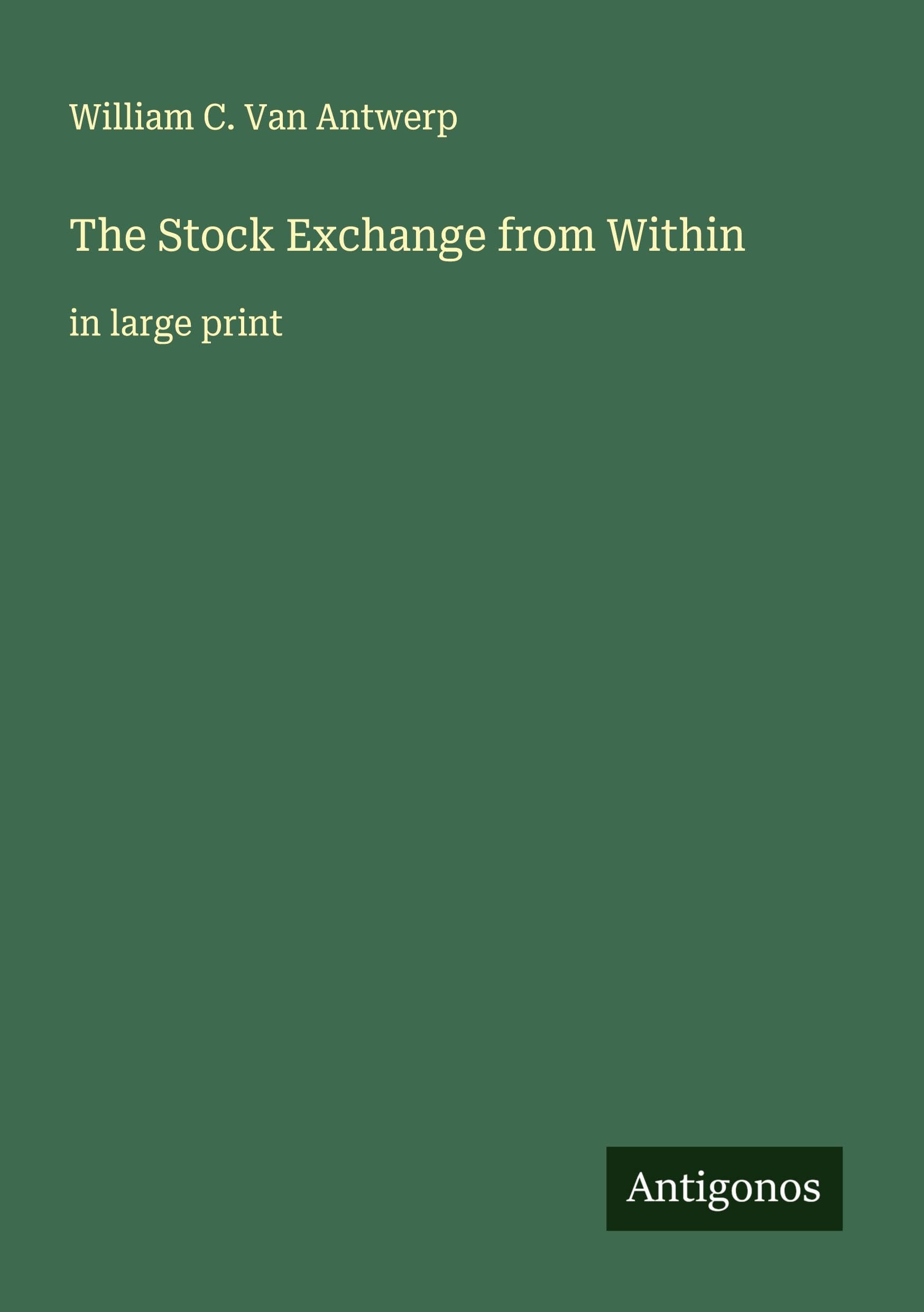 The Stock Exchange from Within: in large print