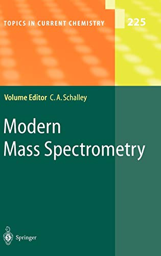 Modern Mass Spectrometry (Topics in Current Chemistry, 225, Band 225)