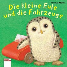 Die kleine Eule und die Fahrzeuge