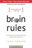 Brain Rules (Updated and Expanded): 12 Principles for Surviving and Thriving at Work, Home, and School