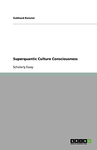 Superquantic Culture Consciousness