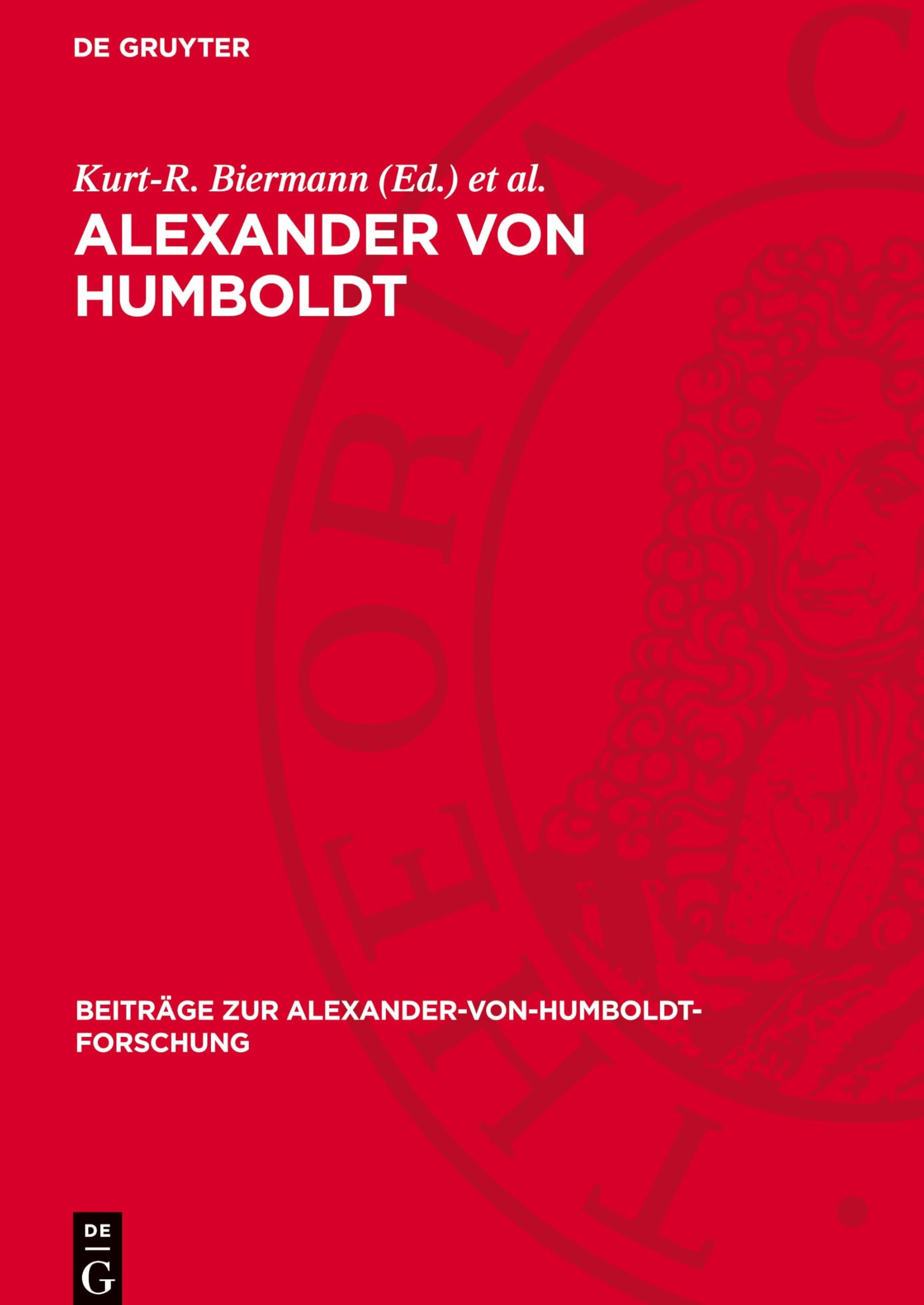 Alexander von Humboldt: Chronologische Übersicht über wichtige Daten seines Lebens (Beiträge Zur Alexander-Von-Humboldt-Forschung)